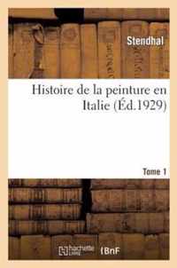 Histoire de la Peinture En Italie Tome 1