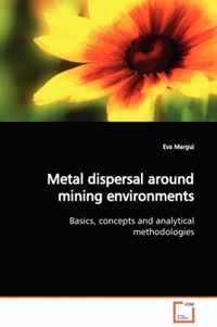 Metal dispersal around mining environments