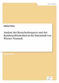 Analyse der Besucherfrequenz und der Kundenzufriedenheit in der Innenstadt von Wiener Neustadt