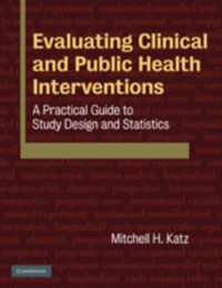 Evaluating Clinical and Public Health Interventions