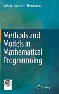 Methods and Models in Mathematical Programming