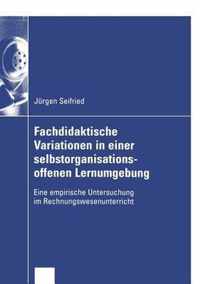 Fachdidaktische Variationen in Einer Selbstorganisationsoffenen Lernumgebung