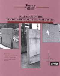 Evaluation of the Tricon Retained Soil Wall System