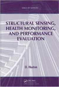 Structural Sensing, Health Monitoring, and Performance Evaluation