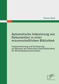 Automatische Indexierung von Dokumenten in einer wissenschaftlichen Bibliothek