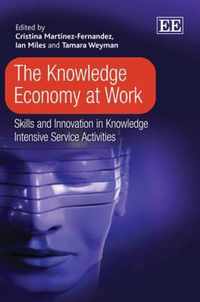 The Knowledge Economy at Work