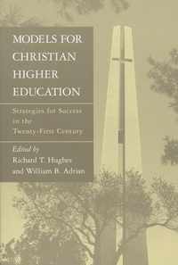 Models for Christian Higher Education