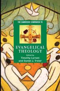 The Cambridge Companion to Evangelical Theology