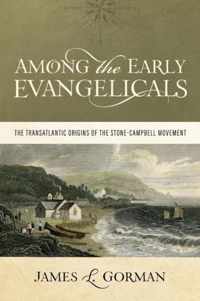 Among the Early Evangelicals