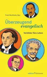 Uberzeugend Evangelisch