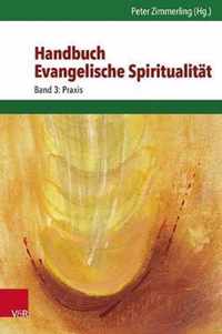Handbuch Evangelische Spiritualitat: Band 3