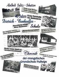 40 Jahre Dietrich-Bonhoeffer-Schule Chronik der evangelischen Grundschule Pulheim