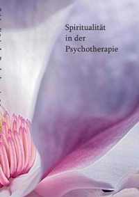 Spiritualitat in der Psychotherapie