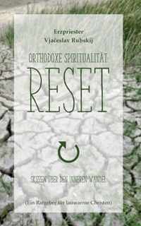 Orthodoxe Spiritualitat: Reset