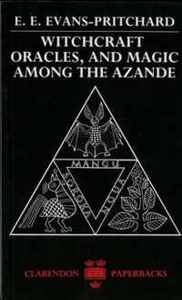 Witchcraft Oracles & Magic Among Azande