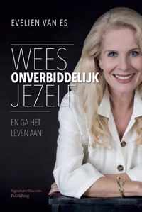 Wees onverbiddelijk jezelf