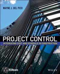 Project Control: Integrating Cost and Schedule in Construction