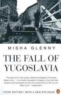 The Fall of Yugoslavia-Misha Glenny