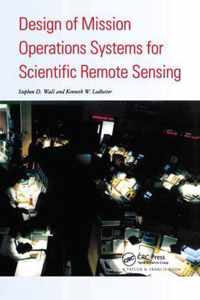 Design Of Mission Operations Systems For Scientific Remote Sensing