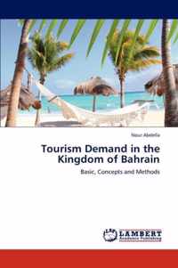 Tourism Demand in the Kingdom of Bahrain