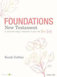 Foundations: New Testament - Teen Girls' Devotional