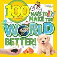 100 Ways to Make the World Better (100 Things To...)