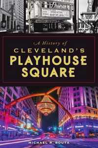 A History of Cleveland's Playhouse Square