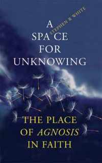 A Space for Unknowing