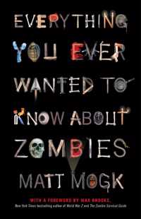 Everything You Ever Wanted Know Zombies