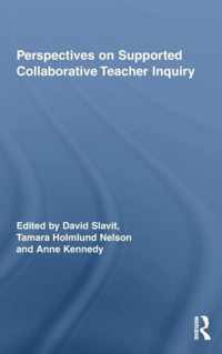 Perspectives on Supported Collaborative Teacher Inquiry