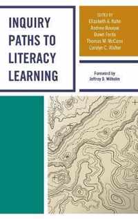 Inquiry Paths to Literacy Learning