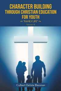 Character Building through Christian Education for Youth