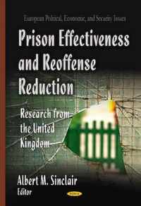 Prison Effectiveness & Reoffense Reduction