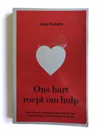 Ons hart roept om hulp