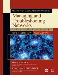 Mike Meyersâ   CompTIA Network+ Guide to Managing and Troubleshooting Networks Lab Manual, Fifth Edition (Exam N10-007)