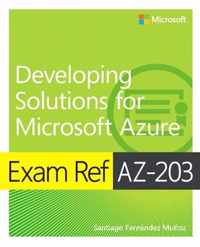 Exam Ref AZ-203 Developing Solution
