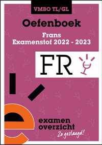 ExamenOverzicht - Oefenboek Frans VMBO TL/GL