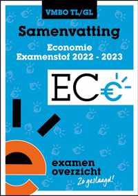 ExamenOverzicht - Samenvatting Economie VMBO TL/GL