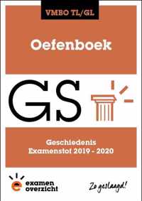 ExamenOverzicht - Oefenboek Geschiedenis VMBO TL/GL