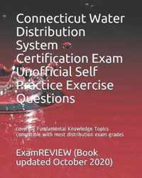 Connecticut Water Distribution System Certification Exam Unofficial Self Practice Exercise Questions