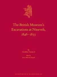 The British Museum's Excavations at Nineveh, 1846-1855