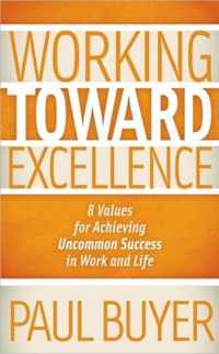 Working Toward Excellence