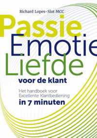 Passie, Emotie, Liefde voor de Klant