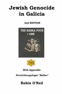 Jewish Genocide in Galicia 2nd Ed