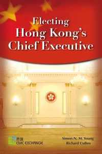 Electing Hong Kong's Chief Executive