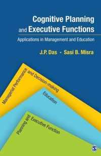 Cognitive Planning and Executive Functions: Applications in Management and Education