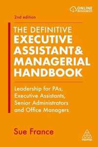 The Definitive Executive Assistant & Managerial Handbook