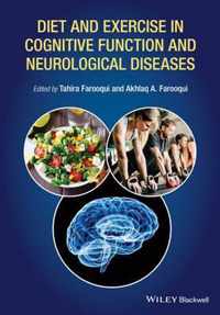 Diet and Exercise in Cognitive Function and Neurological Diseases