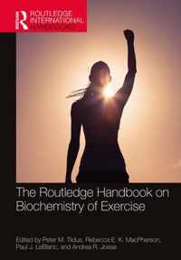 The Routledge Handbook on Biochemistry of Exercise