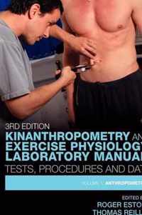 Kinanthropometry and Exercise Physiology Laboratory Manual